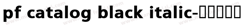 pf catalog black italic字体转换